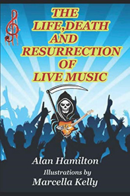 Leben, Tod und Auferstehung der Live-Musik - NEU Alan Hamilton 2021