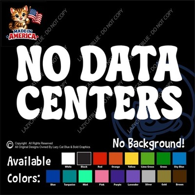 No Data Centers Decal Sticker Preserve Water Anti Environment Protest Keep Out