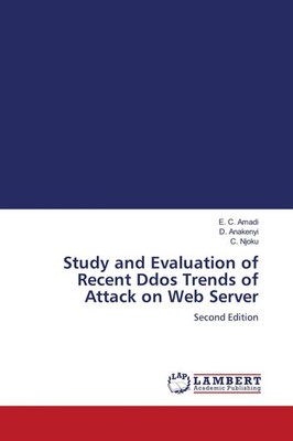 E. C. Amadi (u. a.) | Study and Evaluation of Recent Ddos Trends of Attack on...