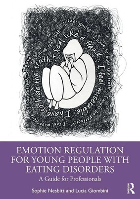 Emotion Regulation for Young People with Eating Disorders Sophie Nesbitt (u. a.)