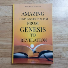 Amazing Dispensationalism from Genesis to Revelation: Dr. Gene Kim 2020