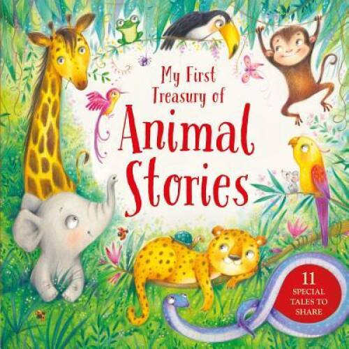 My First Treasury of Animal Stories - Hardcover By IglooBooks - GOOD