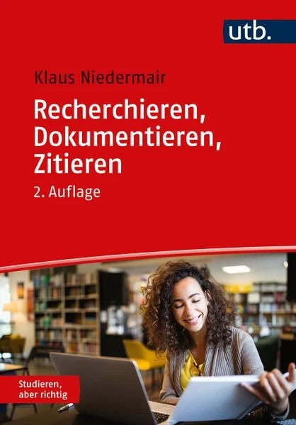 Recherchieren, Dokumentieren, Zitieren. Die Arbeit mit wissenschaftlichen Quelle - Bild 1 von 1
