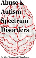 Kim Supermutt Goodman | Abuse & Autism Spectrum Disorders | Buch | Englisch