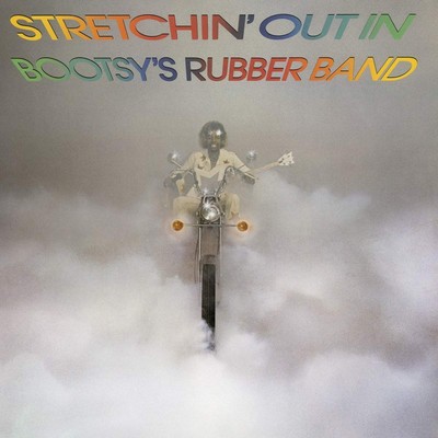 Bootsy's Rubber Band Stretchin' Out in Bootsy'S Rubber Band (CD)