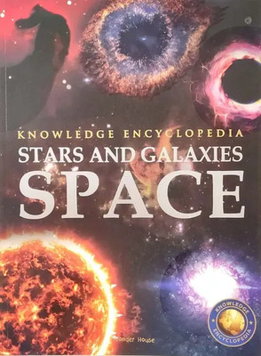 Knowledge Encyclopedia Stars and Galaxies Space NEW