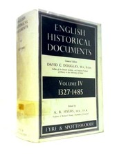 English Historical Documents 1327-1485 Vol.IV (A. R. Myers - 1969) (ID:06291)