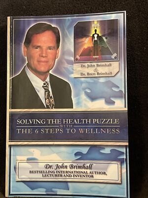 SOLVING THE HEALTH PUZZLE WITH THE 6 STEPS TO WELLNESS **SIGNED**