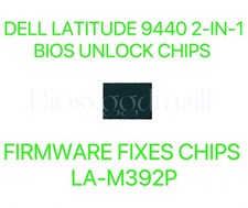 DELL LATITUDE 9440 2-IN-1, NO PASSWORD CHIP BIOS CHIP LA-M392P PRE-PROGRAMMED