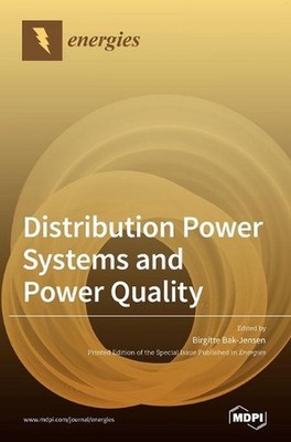 Distribution Power Systems and Power Quality by Birgitte Bak-Jensen (English) Ha