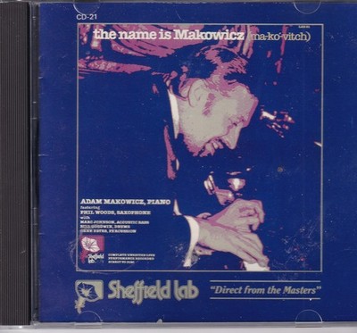 Adam Makowicz - The Name Is Makowicz, CD (Sheffield Lab CD-21)