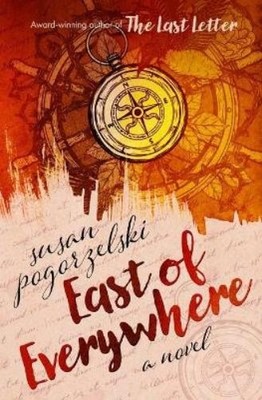 Susan Pogorzelski East of Everywhere (Taschenbuch)