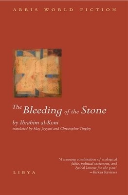 The Bleeding of the Stone (Arris World Fiction), Ibrahim Al-Koni, Used; Very Goo