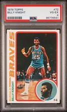 1978 TOPPS #72 BILLY KNIGHT PSA 4