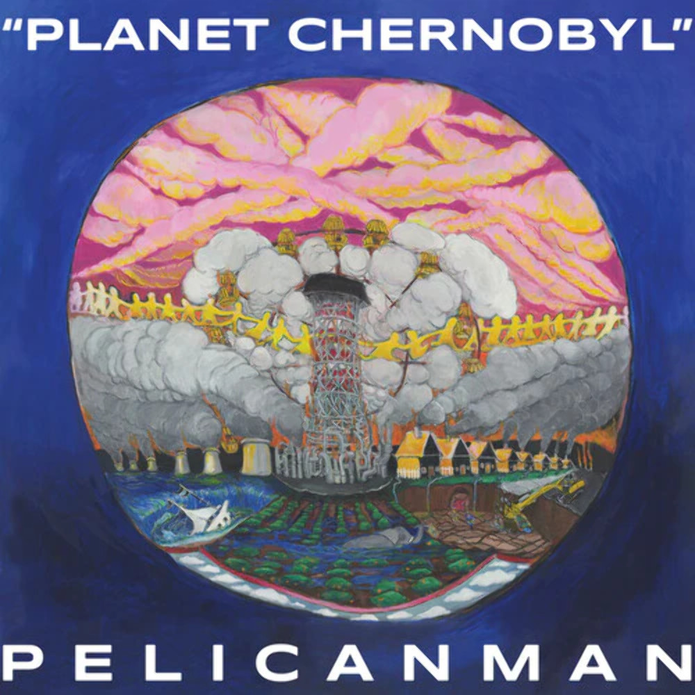Новый виниловый альбом Pelicanman - Planet Chernobyl в запечатанном виде
