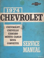 1974 Chevrolet Chevelle Camaro Monte Carlo Nova Corvette Service Manual Mn1175 1974 Chevrolet Chevelle Camaro Monte Carlo Nova Corvette Service Manual Mn1175
