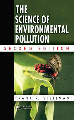 The Science of Environmental Pollution, Second Edition by 