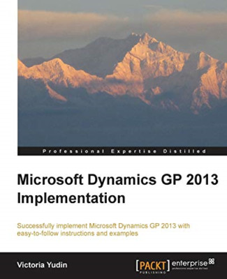 Microsoft Dynamics Gp 2013 Implementierung - NEU Victoria Yudin 2013