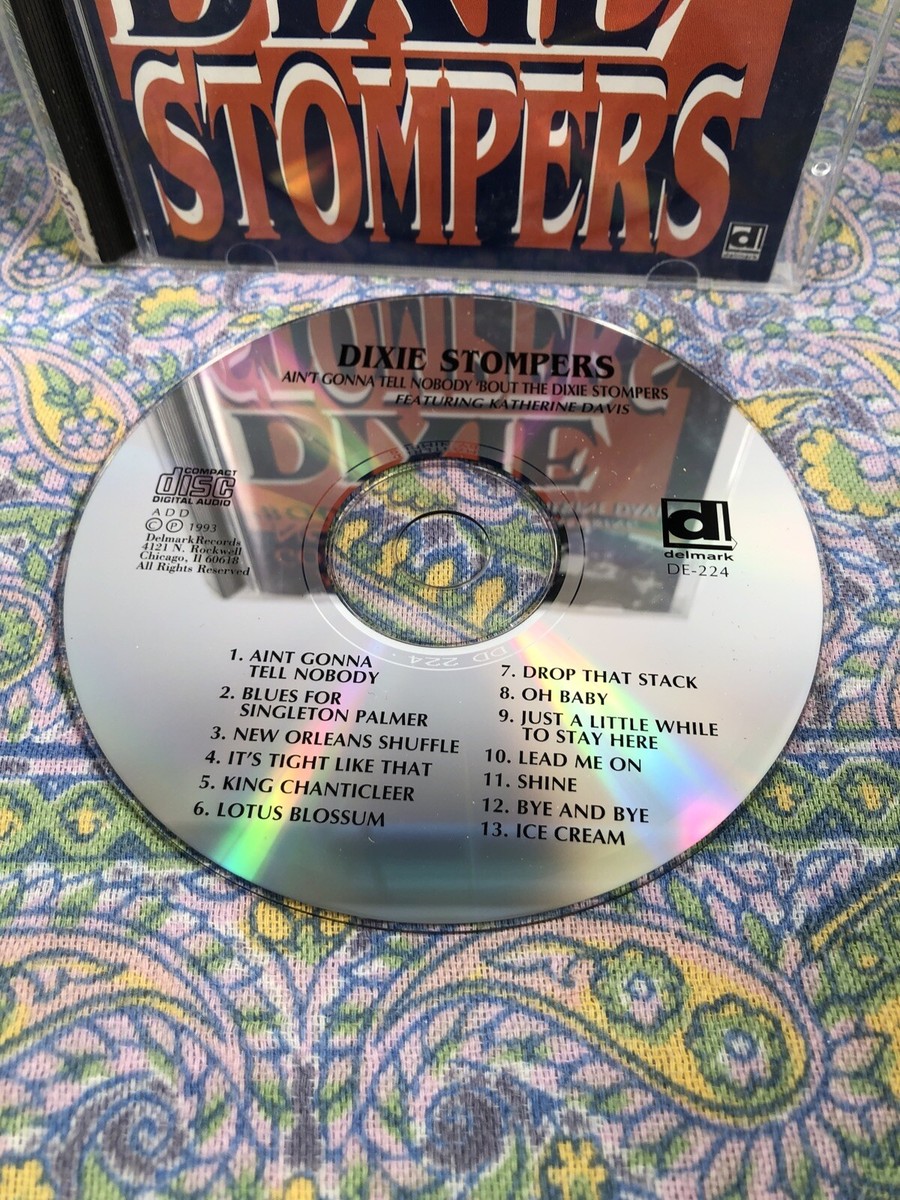 Dixie Stompers: Ain't Gonna Tell Nobody Bout' The Dixie Stompers: CD Dixie Stompers: Ain't Gonna Tell Nobody Bout' The Dixie Stompers: CD