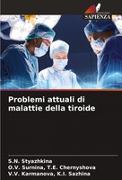 Problemi Attuali Di Malattie Della Tiroide S. N. Styazhkina