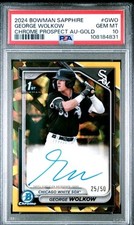 2024 BOWMAN SAPPHIRE GEORGE WOLKOW 1ST CHROME AUTO GOLD /50 PSA 10