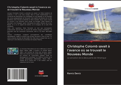 Ramíz Deníz | Christophe Colomb savait à l'avance où se trouvait le Nouveau...