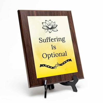 Suffering Is Optional Decorative Wall Plaque With Easel Acrylic Stand