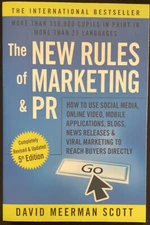 The New Rules of Marketing and PR : How to Use Social Media, Online Video,...