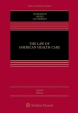 The Law of American Health Care (Aspen Casebook) by
