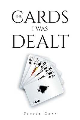 The Cards I Was Dealt by Stacie Carr (English) Paperback Book