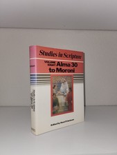 LDS MORMON STUDIES IN SCRIPTURE VOLUME 8 / ALMA 30 TO MORONI / KENT JACKSON / HC