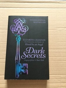 Dark Secrets 1 by Elizabeth Chandler Dark Secrets 1 by Elizabeth Chandler