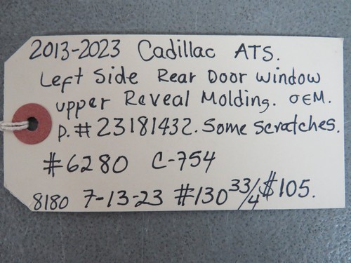 2013 2023 CADILLAC ATS LEFT SIDE REAR DOOR WINDOW UPPER REVEAL MOLDING OEM - Bild 10 von 10