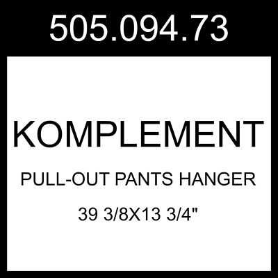 IKEA KOMPLEMENT Pull-out Pants Hanger Dark Gray  39 3/8x13 3/4'' 505.094.73