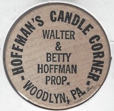 HOFFMAN'S CANDLE CORNER, Woodlyn, Pennsylvania, Walter & Betty, Wooden Nickel