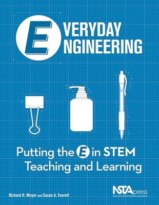 Everyday Engineering: Putting The E In Stem Teaching And Learning