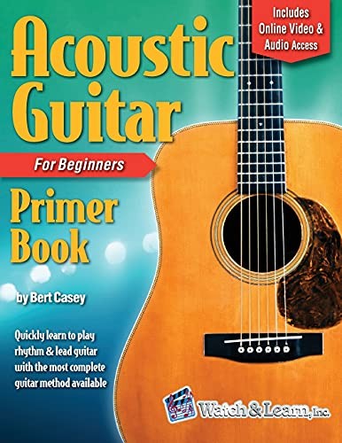 Acoustic Guitar Primer Book for Beginners: With Online Video and Audio Access B