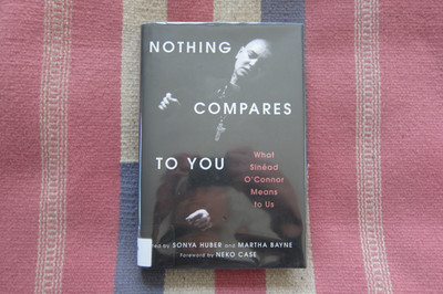 Nothing Compares To You What Sinéad O'Connor Means To Us Neko Case HC/DJ