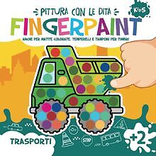 Fingerpaint Trasporti. Pittura con le Dita.: Primi ... | Buch | Zustand sehr gut