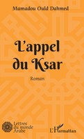 L'appel Du Ksar | Roman | Mamadou Ould Dahmed | Taschenbuch | FranzöSisch | 2022