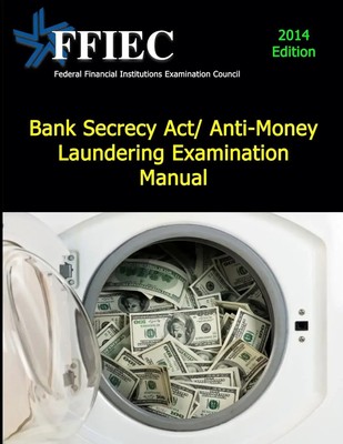 Federal Financial I Examination Council | Bank Secrecy Act/ Anti-Money...