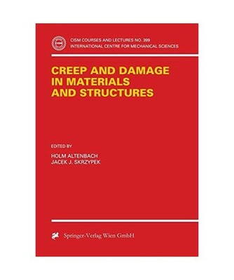 Creep and Damage in Materials and Structures