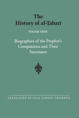 Landau-Tasseron - History of al-abari Vol. 39   Biographies of the Pr - X555z