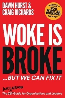 Craig Richards Dawn Hurst Woke is Broke (Taschenbuch)