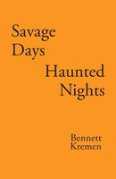 Savage Days Haunted Nights | Bennett Kremen | Taschenbuch | Englisch | 2024