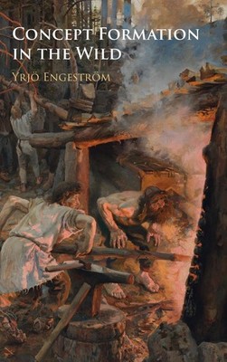 Concept Formation in the Wild, Engestrom New 9781316516706 Fast Free Shipping..