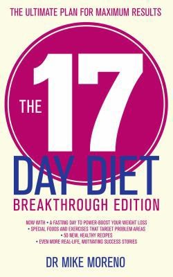 The 17 Day Diet Breakthrough Edition by Mike Moreno