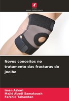 Iman Askari (U. A.) | Novos Conceitos No Tratamento Das Fracturas Do Joelho