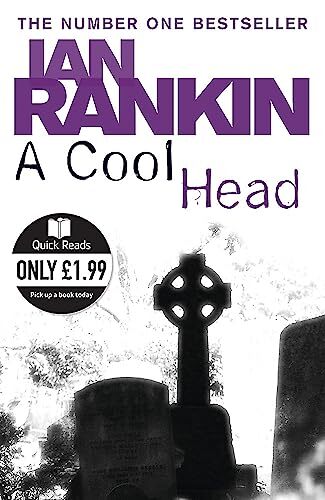 A Cool Head (Quick Reads),Ian Rankin