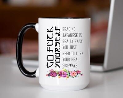 Reading Japanese Is Really Easy Coffee Mugs, Sarcastic Funny Mug, Friends Gift